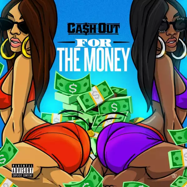 Cash Out - For The Money